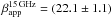 \hbox{$\beta_{\rm app}^{\rm 15\,GHz} = (22.1 \pm 1.1)$}