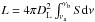 \hbox{$L=4 \pi D_{\rm L}^{2} \int_{\nu_{\rm a}}^{\nu_{\rm b}} S {\rm d}\nu$}