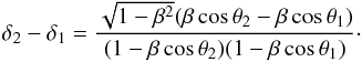 \begin{equation} \delta_{2} - \delta_{1} = \dfrac{ \sqrt{1-\beta^{2}} (\beta \cos \theta_{2} - \beta \cos \theta_{1}) }{(1- \beta \cos \theta_{2}) (1 - \beta \cos \theta_{1})}\cdot \label{eq:DiffDoppler} \end{equation}