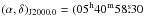\hbox{$(\alpha, \delta)_{\mathrm{J}2000.0}=(05^{\mathrm{h}}40^{\mathrm{m}}58\fs30$}