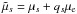\hbox{$\tilde{\mu}_s=\mu_s+q_s\mu_{\rm e}$}
