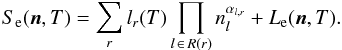 \begin{equation} S_{\rm e}(\vec{n},T) = \sum_r l_r(T)\prod_{l\,\in\, R(r)} n_l^{\alpha_{l,r}} + L_{\rm e}(\vec{n},T). \end{equation}