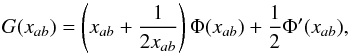 \appendix \setcounter{section}{1} \begin{equation} G(x_{ab})=\left(x_{ab}+\frac{1}{2x_{ab}}\right) \Phi(x_{ab})+\frac{1}{2}\Phi'(x_{ab}), \label{A4} \end{equation}