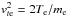 \hbox{$v_{t{\rm e}}^2 = 2T_{\rm e}/m_{\rm e}$}