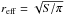 \hbox{$r_{\rm eff}=\sqrt{S/\pi}$}