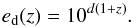 \begin{equation} e_{\rm d}(z) = 10^{d(1+z)} . \end{equation}