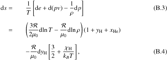 \appendix \setcounter{section}{2} \begin{eqnarray} {\dd s}=&&\frac{1}{T}\left[{\dd e} + {\dd(pv)} -\frac{1}{\rho}{\dd p}\right] \\[2mm] =&&\left(\frac{3{\cal R}}{2\mu_0}{\dd\!\ln T} -\frac{{\cal R}}{\mu_0}{\dd\!\ln\rho}\right) (1+\yH+\xHe) \nonumber \\[2mm] &&- \frac{{\cal R}}{\mu_0}{\dd\yH}\left[\frac{3}{2}+\frac{\chiH}{k_B T}\right], \label{dseq} \end{eqnarray}