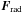 \hbox{$\FF_{\rm rad}$}