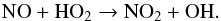 \begin{eqnarray} \mathrm{NO + HO_2} \rightarrow \mathrm{NO_2 + OH}. \label{eq-rA} \end{eqnarray}