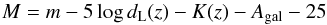 \begin{equation} M=m-5\log d_{\rm L}(z)-K(z)-A_{\rm gal}-25 \end{equation}