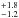 \hbox{$^{+1.8}_{-1.2}$}