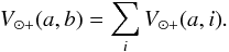 \begin{equation} V_{\odot +}(a,b) = \sum_i{V_{\odot +}(a,i)}. \label{Lab2} \end{equation}