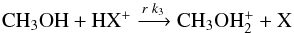 \begin{equation} \mathrm{CH_3OH+ HX^+ \xrightarrow{\mathit{r}\;{\it k}_3} CH_3OH_2^+ + X} \label{ch3ohion} \end{equation}