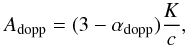 Mathematical equation: \begin{equation} \label{doppleramp} A_{\rm{dopp}}=(3-\alpha_{\rm{dopp}})\frac{K}{c}, \end{equation}