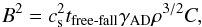 \appendix \setcounter{section}{1} \begin{equation} B^2 = c_{{\rm s}}^2 t_{\trm{free-fall}} \gamma_{\trm{AD}} \rho^{3/2} C, \end{equation}
