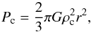 \begin{eqnarray} P_\mathrm{c}=\frac{2}{3}\pi G\rho_\mathrm{c}^2r^2, \end{eqnarray}