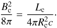 \begin{equation} \frac{B_{\rm{c}}^2}{8\pi}=\frac{L_{\rm{c}}}{4\pi R_{\rm{c}}^2c}\cdot \end{equation}