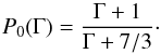 \begin{equation} \label{eq:pol} P_0(\Gamma) = \frac{\Gamma+ 1}{\Gamma + 7/3}\cdot \end{equation}