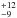 \hbox{$^{+12}_{-9}$}
