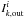 \hbox{$I_{k,{\rm out}}^i$}