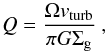 \begin{equation} Q = \frac{\Omega v_{\rm turb}}{\pi G \Sigma_{\rm g}}\ ,\label{Qequa} \end{equation}