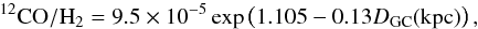 \begin{equation} ^{12}\mbox{CO} / \mbox{H}_2 = 9.5 \times 10^{-5} \exp\left(1.105 - 0.13 D_\text{GC}(\mbox{kpc})\right), \end{equation}
