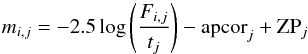 \begin{equation} m_{i,j} = - 2.5 \log \left(\frac{F_{i,j}}{t_{j}}\right) - \mathrm{apcor}_{j} + \mathrm{ZP}_{j} \end{equation}