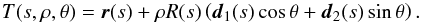 \begin{equation} \label{tubemap} T(s,\rho,\theta) = \vec{r}(s) + \rho R(s)\left(\dvec_1(s)\cos\theta + \dvec_2(s)\sin\theta\right). \end{equation}