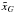 \hbox{$\tilde{x}_{G}$}