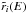 \hbox{$\tilde r_i(E)$}
