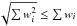 \hbox{$\sqrt{\sum w_i^2} \le \sum w_i$}
