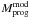 \hbox{$M^{\rm mod}_{\rm prog}$}