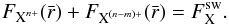 \begin{eqnarray} F_{\text{X}^{n+}}(\bar{r}) + F_{\text{X}^{(n-m)+}}(\bar{r}) = F_\text{X}^\text{sw}. \end{eqnarray}