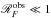 \hbox{$\mathscr{R}_F^\text{obs} \ll 1$}