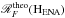 \hbox{$\mathscr{R}_F^\text{theo}(\text{H}_\text{ENA})$}