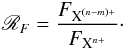 \begin{eqnarray} \mathscr{R}_F = \frac{F_{\text{X}^{(n-m)+}}}{F_{\text{X}^{n+}}}\cdot \end{eqnarray}