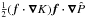 \hbox{$\frac{1}{2}(\vec f\cdot\grad K)\vec f\cdot\grad\hat P$}