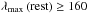 \hbox{$\lambda_{\rm max}\left(\textrm{rest}\right)\ge160$}