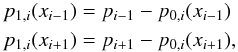 \begin{equation} \label{eq:nm_1dcart_wb_2nd0050} \begin{aligned} p_{1,i}(x_{i-1}) & = p_{i-1} - p_{0,i}(x_{i-1}) \\ p_{1,i}(x_{i+1}) & = p_{i+1} - p_{0,i}(x_{i+1}) , \end{aligned} \end{equation}