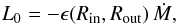 \begin{equation} L_{0} = - \epsilon(R_{\rm in}, R_{\rm out}) \, {\dot M} , \label{energy-generation-interior} \end{equation}