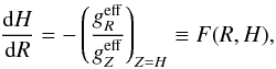 \begin{equation} \frac{{\rm d}H}{{\rm d}R} = - \left(\frac{g^{\rm eff}_R}{g^{\rm eff}_Z}\right)_{Z = H} \equiv F(R, H), \label{integration-shape} \end{equation}