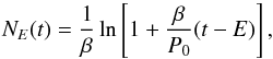 Mathematical equation: \begin{equation} N_{E}(t) = \frac{1}{\beta} \ln \left[1 + \frac{\beta}{P_{0}} (t - E) \right] , \end{equation}