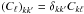 Mathematical equation: \hbox{$\left(C_\ell\right)_{kk^\prime}=\delta_{kk^\prime}C_{k\ell}$}