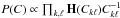 Mathematical equation: \hbox{$P(C) \propto \prod_{k,\ell} \mathbf{H}(C_{k\ell}) C_{k\ell}^{-1}$}