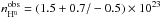 Mathematical equation: \hbox{$n^{\rm obs}_{\rm H^0} = (1.5 +0.7/-0.5)\times 10^{23}$}