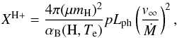 Mathematical equation: \begin{equation} X^{\rm H+} = \frac{4\pi(\mu m_{\rm H})^2} {\alpha_{\rm B}({\rm H},T_{\rm e})} p L_{\rm ph} \left(\frac{v_\infty}{\dot M}\right)^2, \label{XH+} \end{equation}