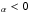 Mathematical equation: \hbox{$\sf _\alpha<0$}