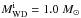 Mathematical equation: \hbox{$M_{\rm WD}^{\rm i}=1.0~M_{\odot}$}