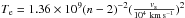 Mathematical equation: \hbox{$T_{\rm e}=1.36\times10^{\rm 9}(n-2)^{\rm -2}(\frac{v_{\rm s}}{10^{\rm 4}~{\rm km}\,{\rm s}^{\rm -1}})^{\rm 2}$}