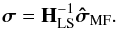 Mathematical equation: \begin{equation} \bsigma = \HLS^{-1}\SMFDI . \end{equation}